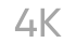 4K