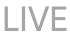 Live